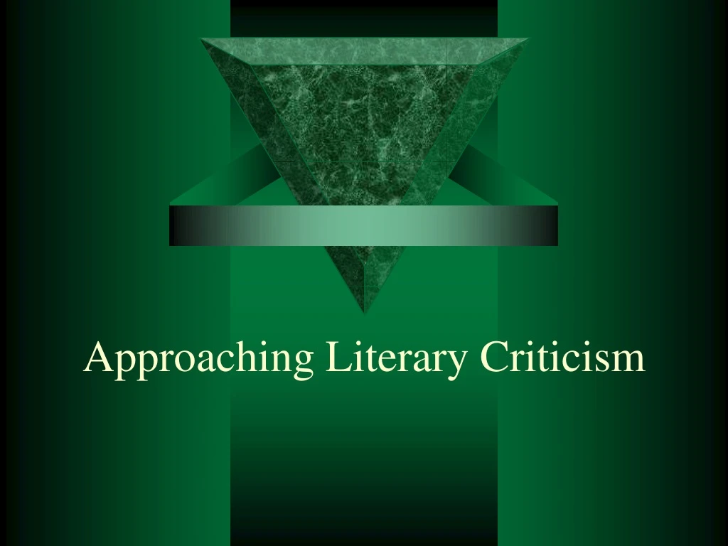 approaching literary criticism