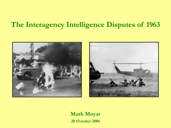 The Interagency Intelligence Disputes of 1963