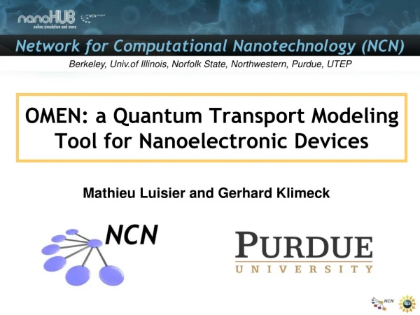 OMEN: a Quantum Transport Modeling Tool for Nanoelectronic Devices