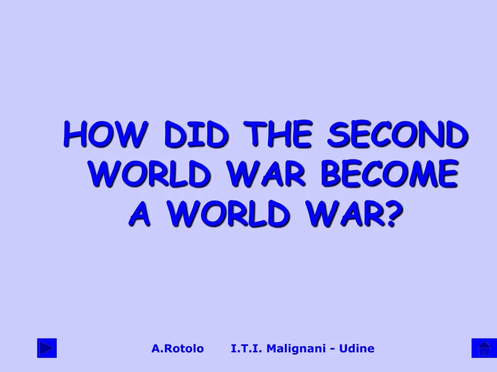 how did the second world war become a world war