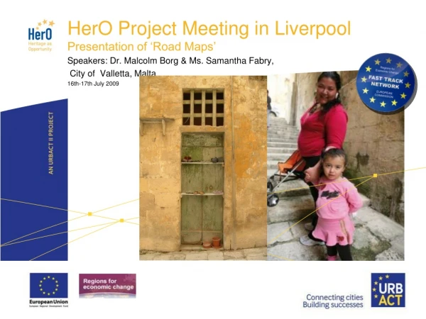 HerO Project Meeting in Liverpool Presentation of ‘Road Maps’