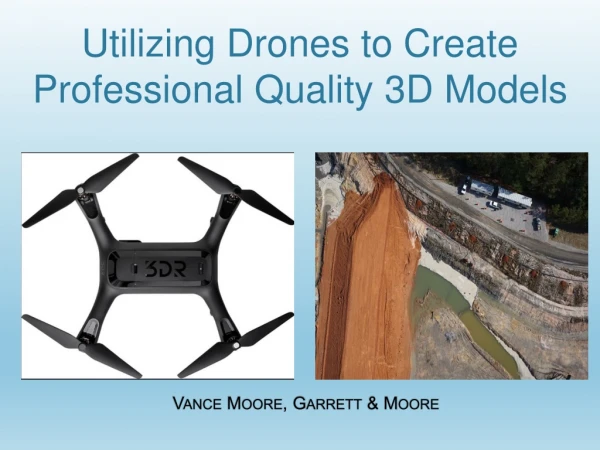 Utilizing Drones to Create Professional Quality 3D Models