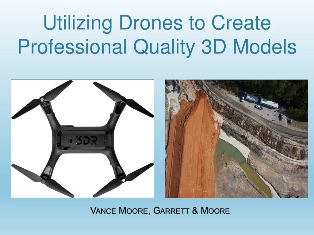 utilizing drones to create professional quality 3d models