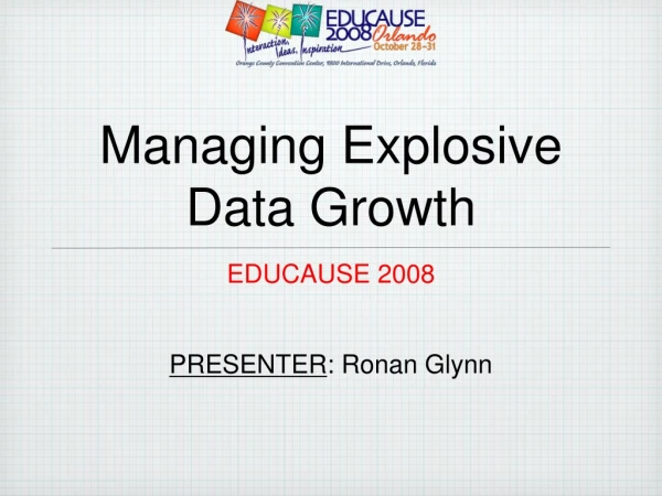 Managing Explosive Data Growth