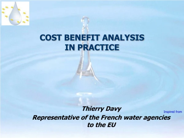 COST BENEFIT ANALYSIS  IN PRACTICE