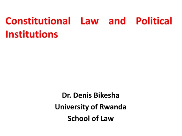 Constitutional Law and Political Institutions