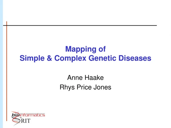 Mapping of Simple &amp; Complex Genetic Diseases