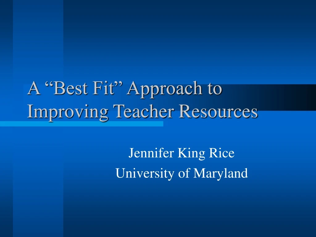 a best fit approach to improving teacher resources