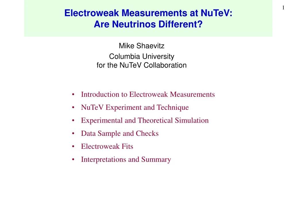 electroweak measurements at nutev are neutrinos different