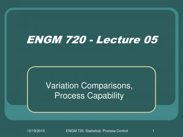 ENGM 720 - Lecture 05