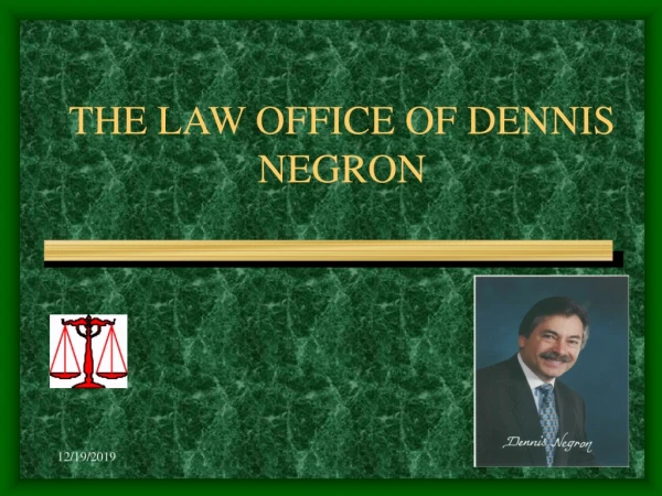 THE LAW OFFICE OF DENNIS NEGRON