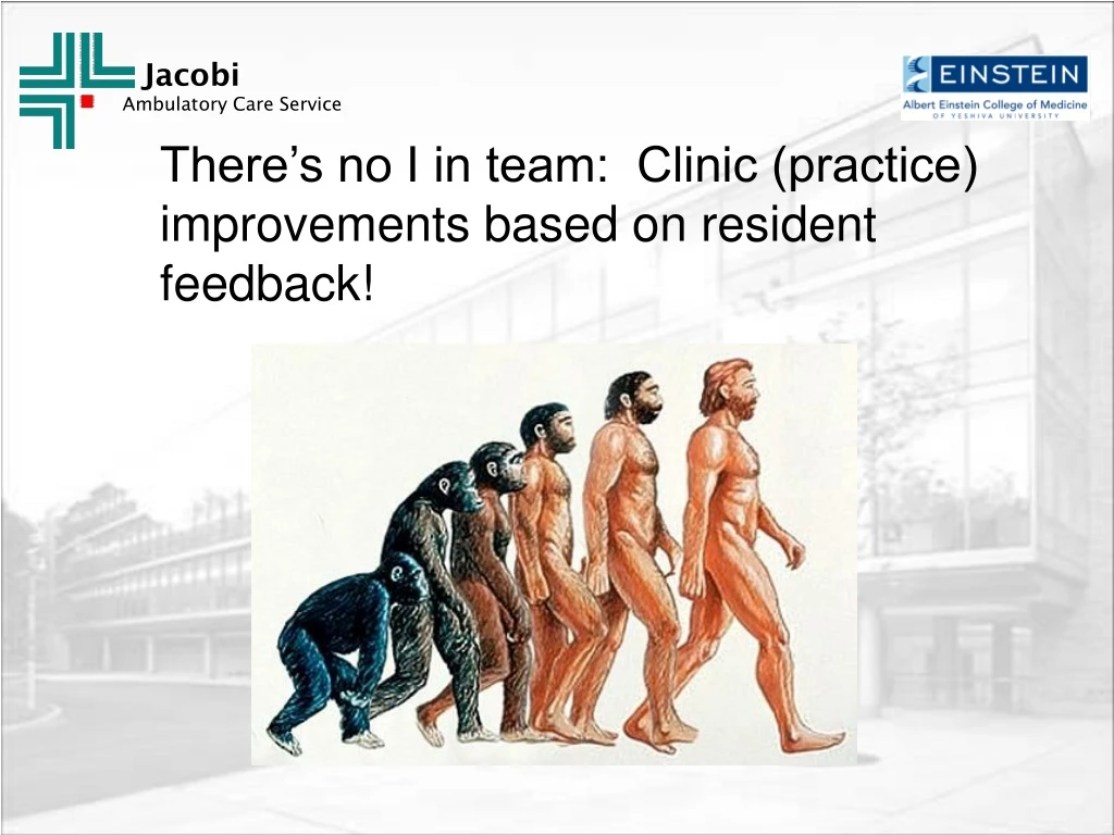 there s no i in team clinic practice improvements based on resident feedback