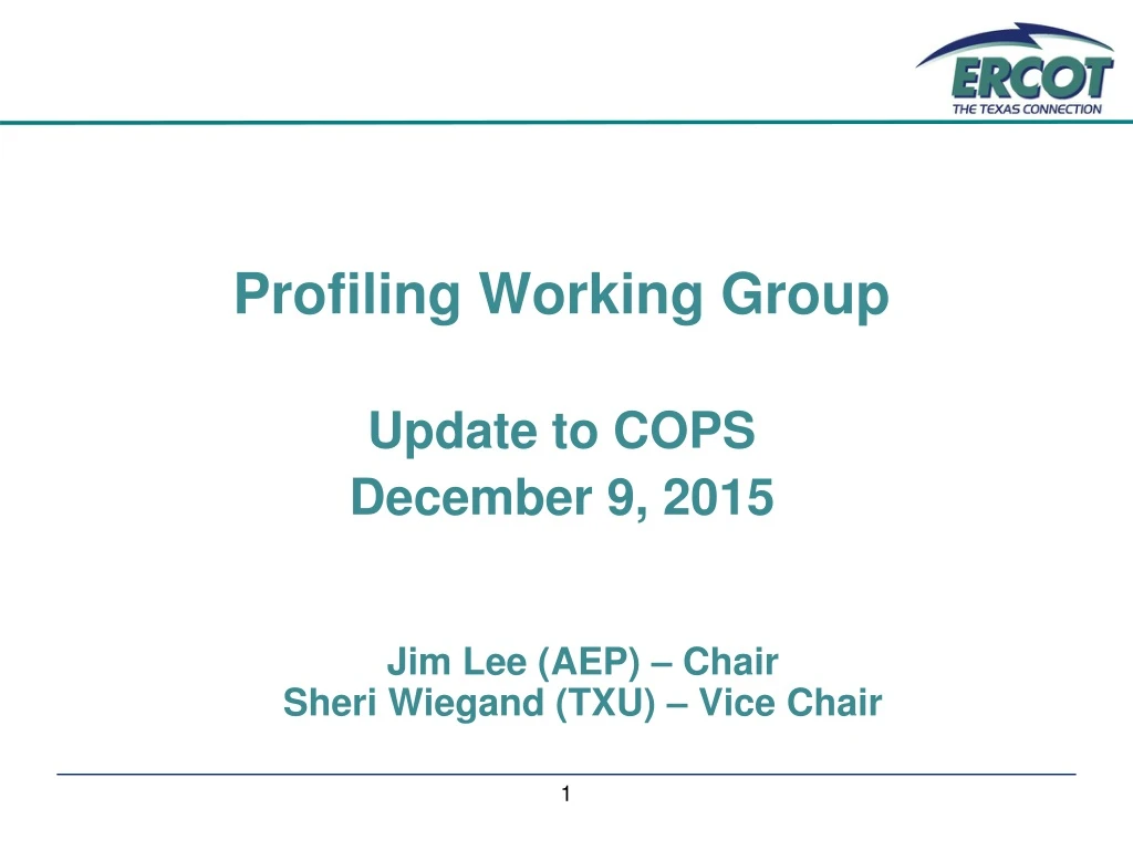profiling working group update to cops december