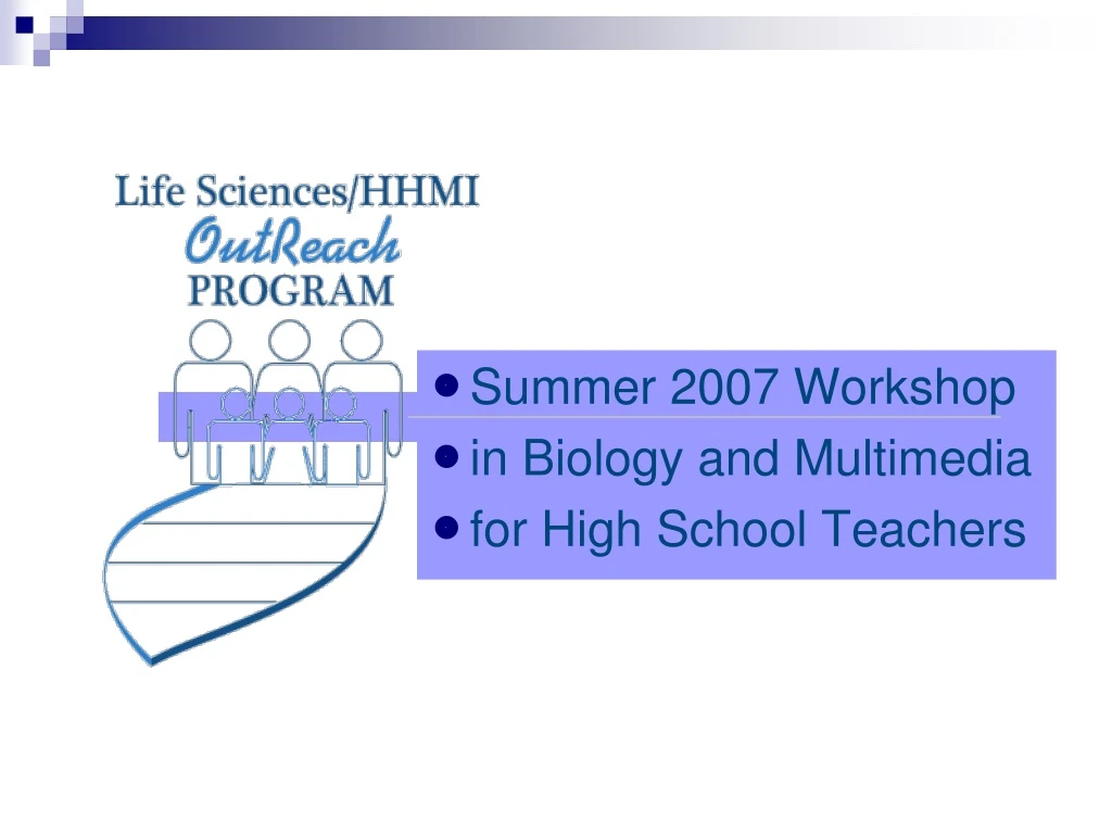 summer 2007 workshop in biology and multimedia