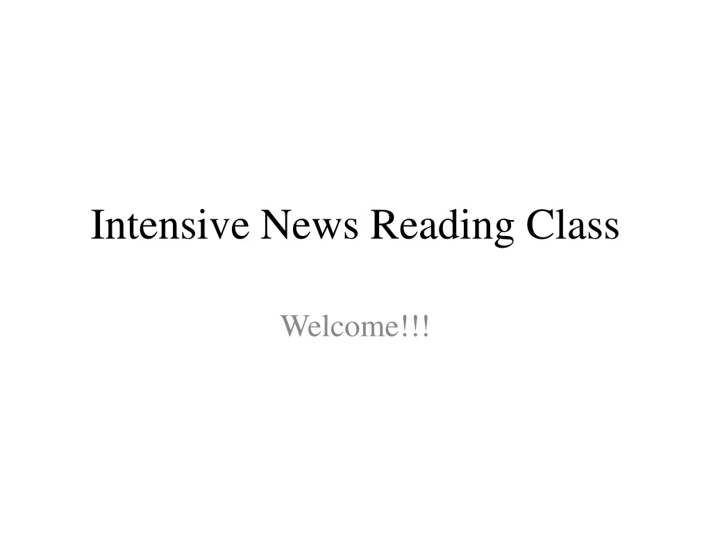 intensive news reading class