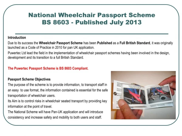 National Wheelchair Passport Scheme BS 8603 - Published July 2013