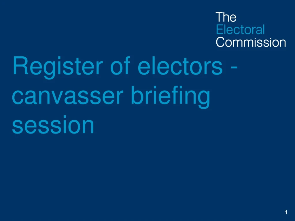 register of electors canvasser briefing session