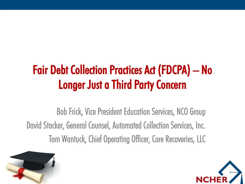 fair debt collection practices act fdcpa no longer just a third party concern