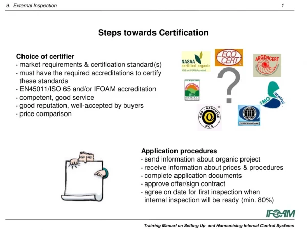 Steps towards Certification