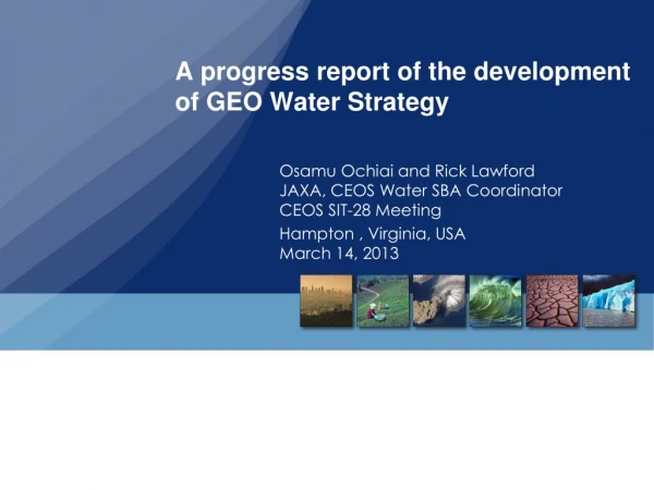 A progress report of the development of GEO Water Strategy