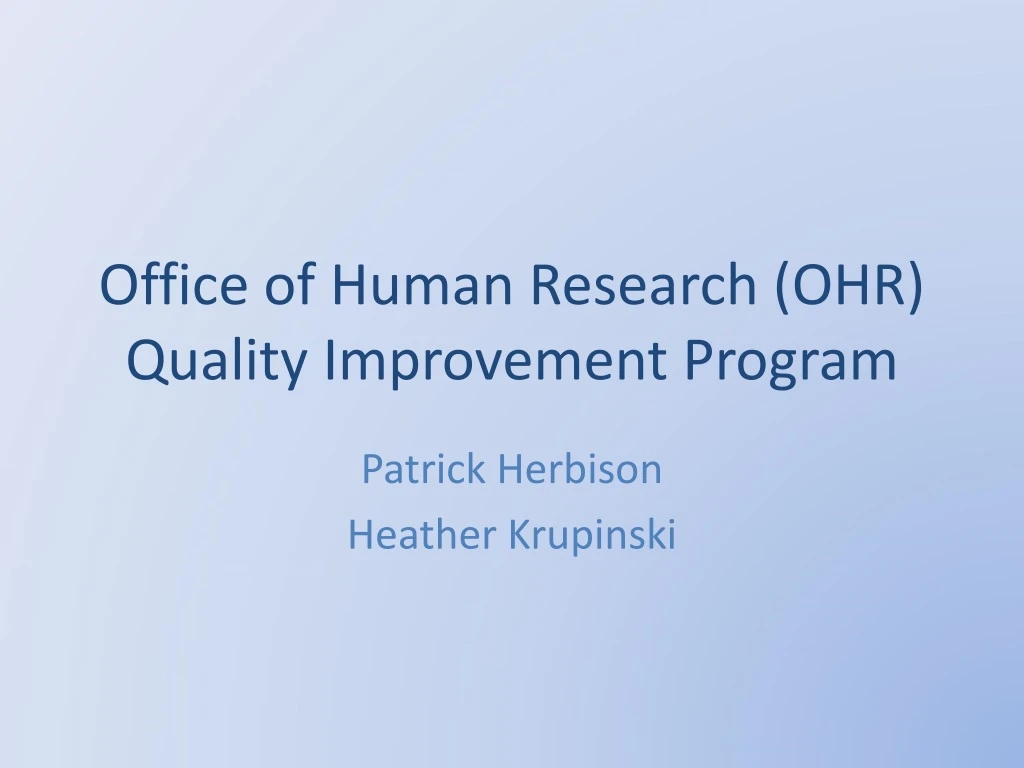 office of human research ohr quality improvement program