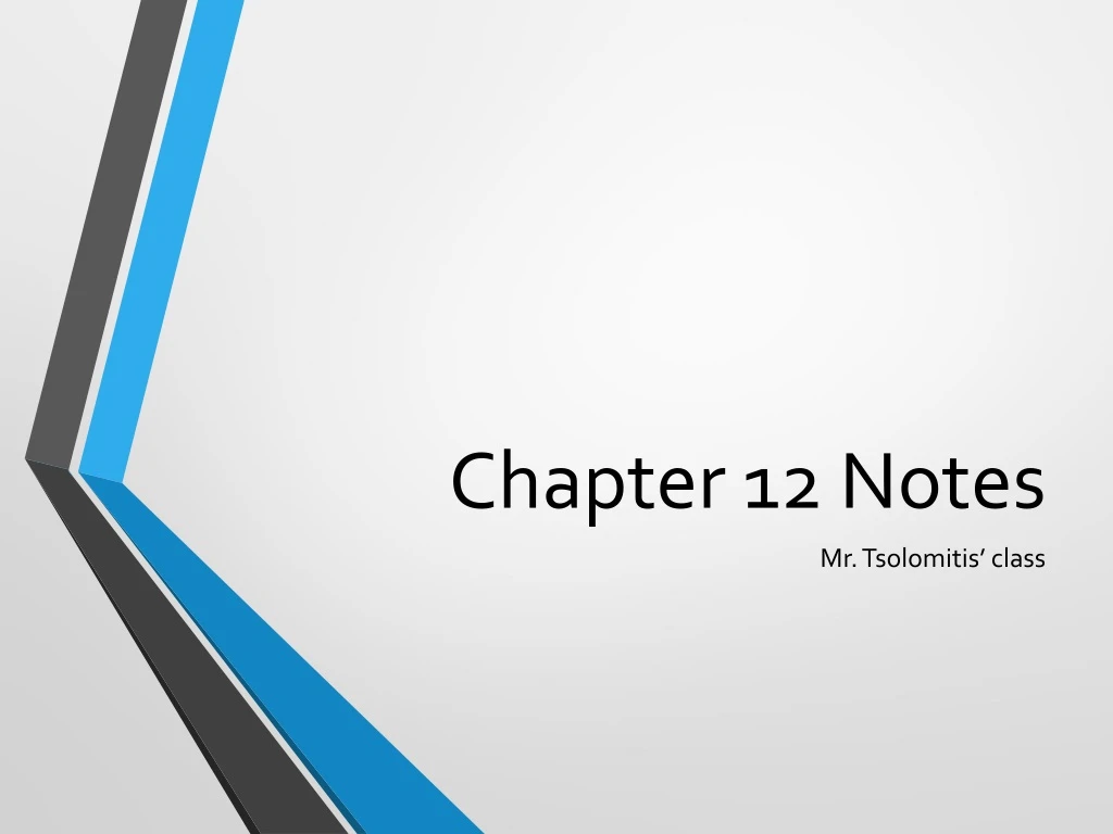 chapter 12 notes