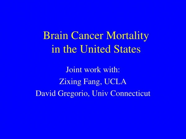 Brain Cancer Mortality in the United States