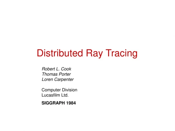 Distributed Ray Tracing