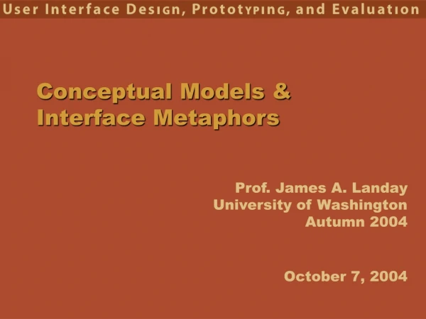 Conceptual Models &amp; Interface Metaphors