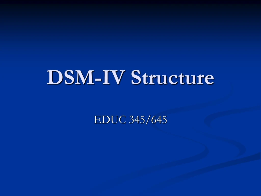 dsm iv structure