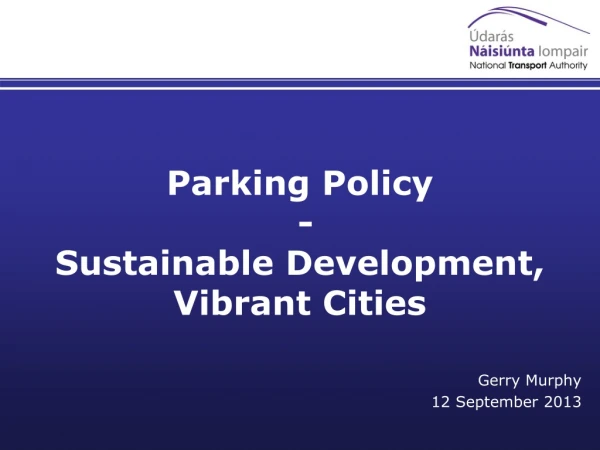 Parking Policy   - Sustainable Development, Vibrant Cities