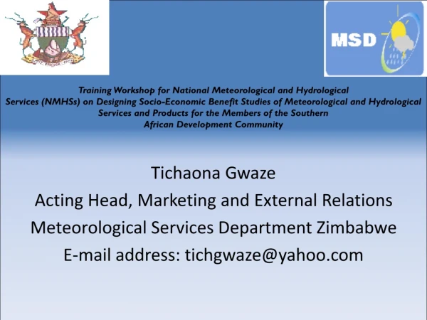 Tichaona Gwaze Acting Head, Marketing and External Relations