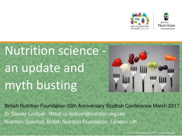 Nutrition science - an update and  myth busting