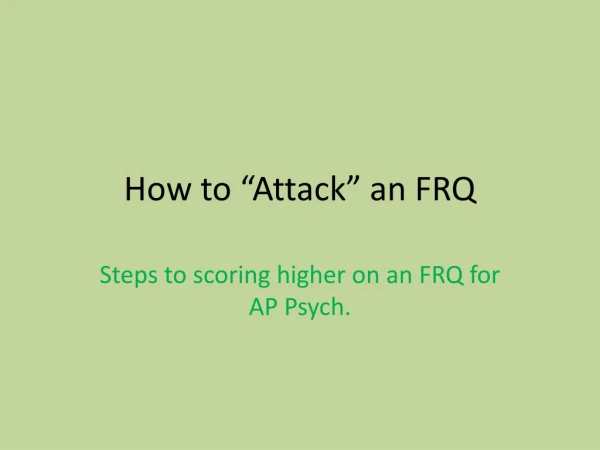 How to “Attack” an FRQ