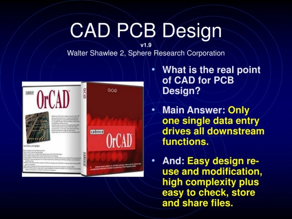 CAD PCB Design v1.9 Walter Shawlee 2, Sphere Research Corporation
