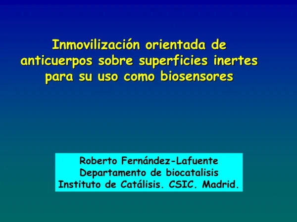 Inmovilización orientada de anticuerpos sobre superficies inertes para su uso como biosensores
