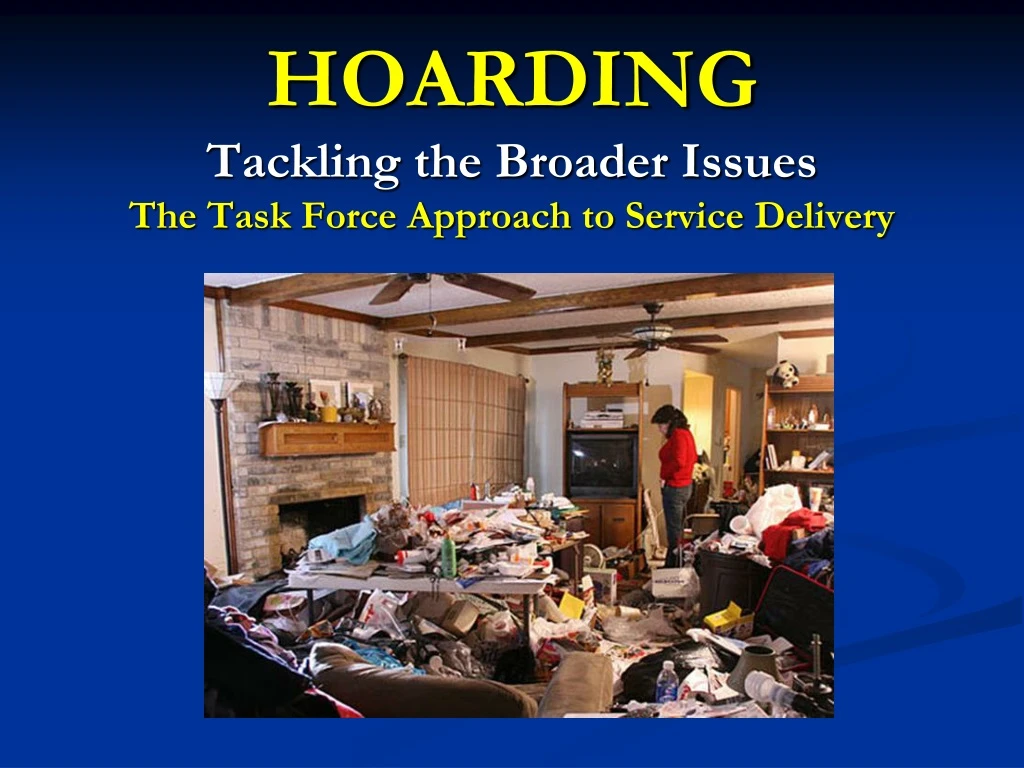hoarding tackling the broader issues the task force approach to service delivery