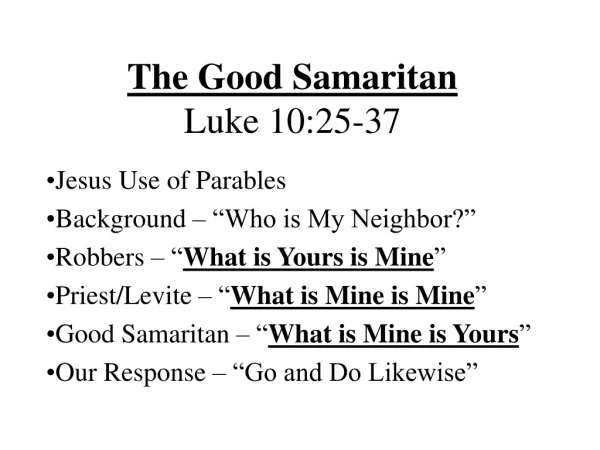 The Good Samaritan Luke 10:25-37