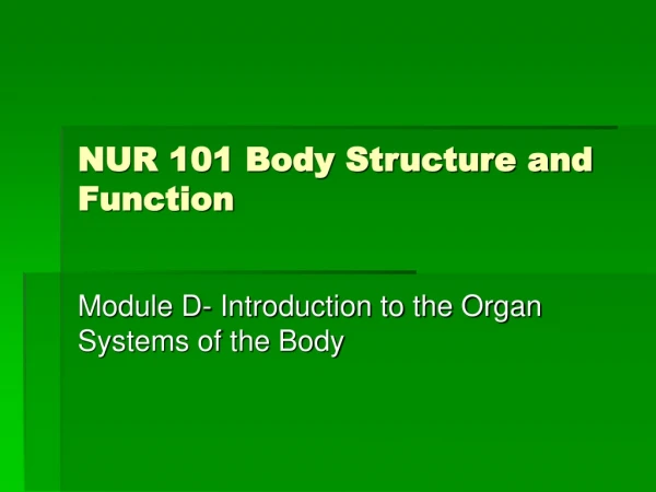 NUR 101 Body Structure and Function