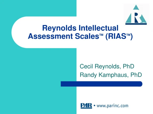 Reynolds Intellectual Assessment Scales TM  (RIAS TM )