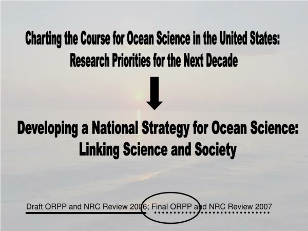 Developing a National Strategy for Ocean Science: Linking Science and Society