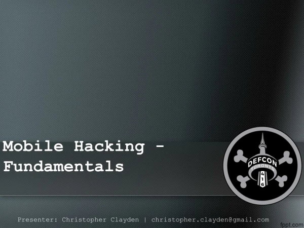 Mobile Hacking -  Fundamentals