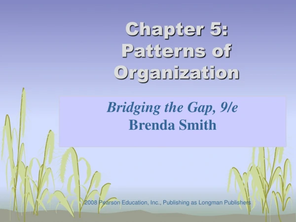 Chapter 5:  Patterns of Organization