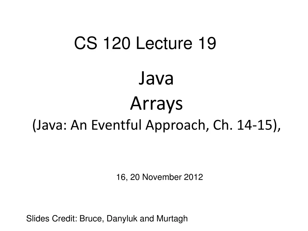 java arrays java an eventful approach ch 14 15
