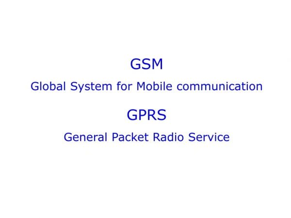 GSM Global System for Mobile communication
