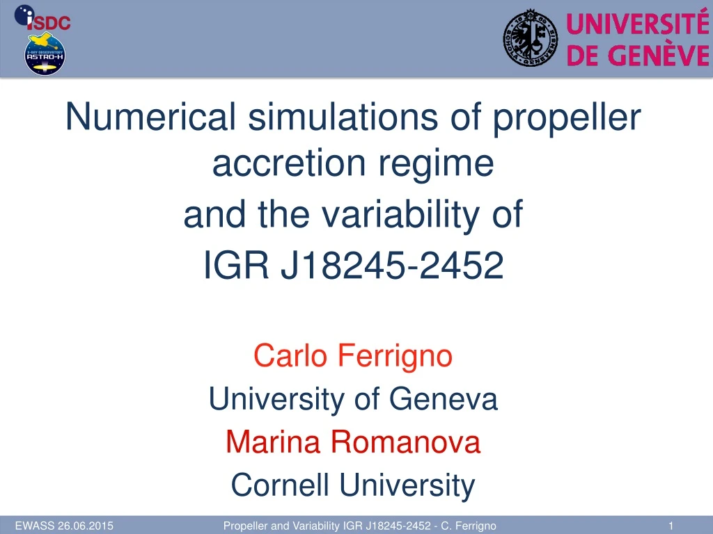 numerical simulations of propeller accretion