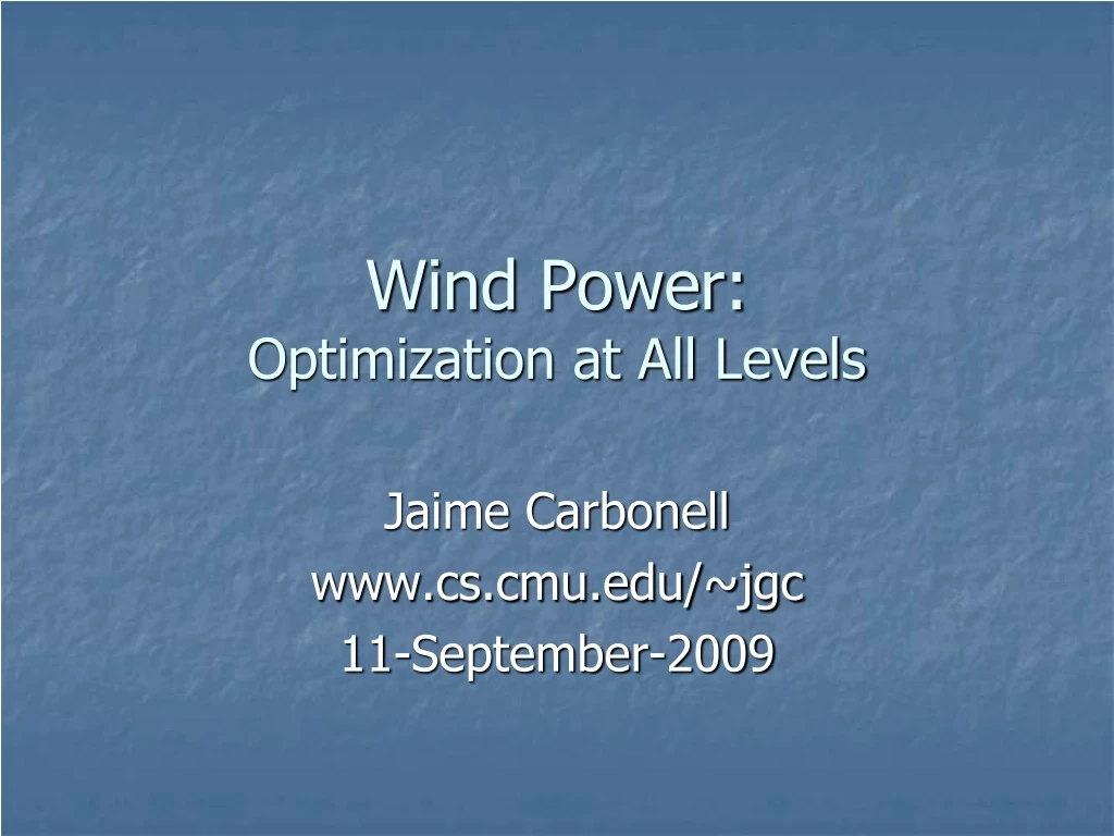 wind power optimization at all levels