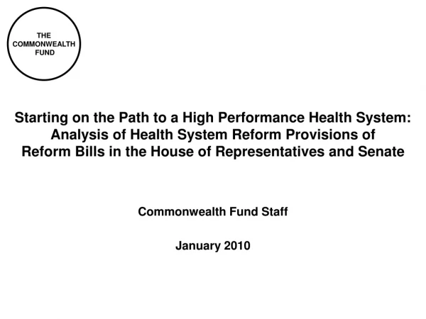 Commonwealth Fund Staff January 2010