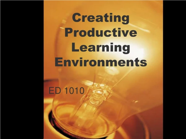 Creating Productive Learning Environments