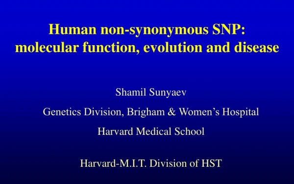 Human non-synonymous SNP:  molecular function, evolution and disease